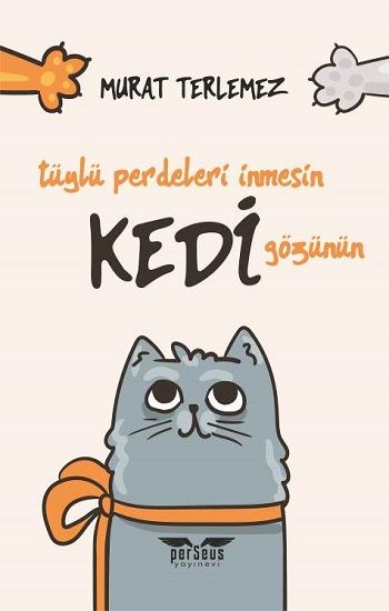 Tüylü Perdeleri İnmesin Kedi Gözünün - Perseus Kitap