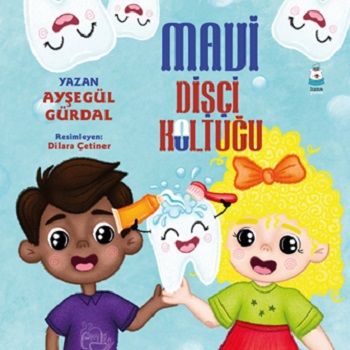 Mavi Dişçi Koltuğu - Luna Çocuk Yayınları Kitap