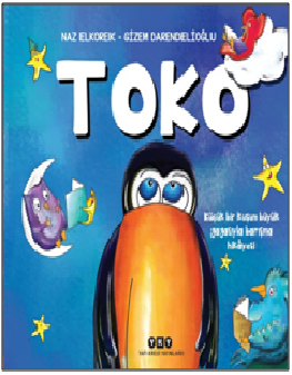 Toko - Küçük Bir Kuşun Büyük Gagasıyla Barışma Hikayesi - Yapı Kredi Yayınları Kitap