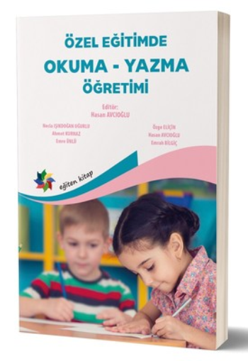 Özel Eğitimde Okuma Yazma Öğretimi - Eğiten Kitap Kitap