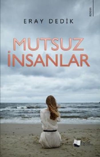 Mutsuz İnsanlar - Karina Yayınevi Kitap