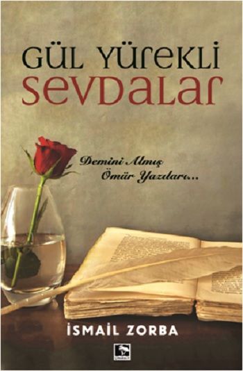 Gül Yürekli Sevdalar - Çınaraltı Yayınları Kitap