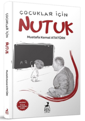 Çocuklar İçin Nutuk - Ren Kitap Kitap