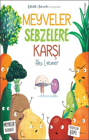 Meyveler Sebzelere Karşı - Domingo Yayınevi Kitap