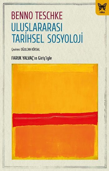Uluslararası Tarihsel Sosyoloji - Nika Yayınevi Kitap