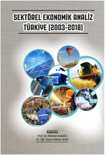 Sektörel Ekonomik Analiz Türkiye (2003-2018) - Gazi Kitabevi Kitap