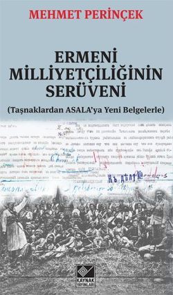 Ermeni Milliyetçiliğinin Serüveni - Kaynak Yayınları Kitap