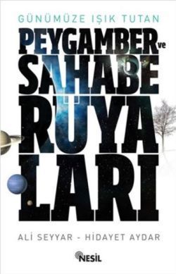 Günümüze Işık Tutan Peygamber ve Sahabe Rüyaları - Nesil Yayınları Kitap