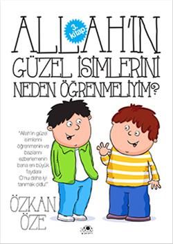 Allah'ın Güzel İsimlerini Neden Öğrenmeliyim? - Uğurböceği Yayınları Kitap