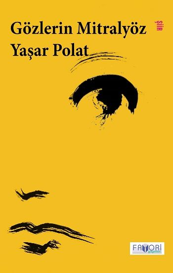 Gözlerin Mitralyöz - Favori Yayınları Kitap