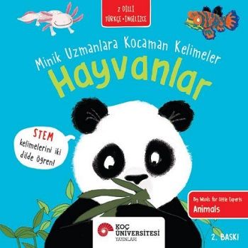 Hayvanlar - Minik Uzmanlara Kocaman Kelimeler - Koç Üniversitesi Yayınları Kitap