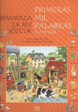 İspanyolca İlk Bin Sözcük - Primeras Mil Palabras en Espanol - 1001 Çiçek Kitaplar Kitap