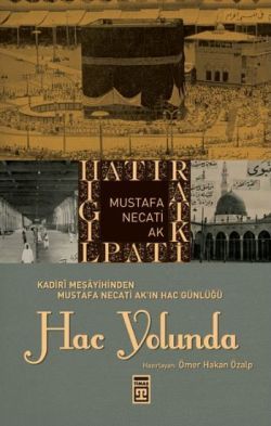 Hac Yolunda Mustafa Necati Ak Türkçe kitap kapağı