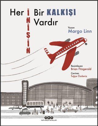 Her İnişin Bir Kalkışı Vardır - Yapı Kredi Yayınları Kitap