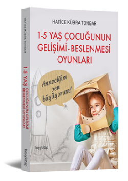 1-5 Yaş Çocuğunu Gelişimi  Beslenmesi ve Oyunları - Hayykitap Kitap