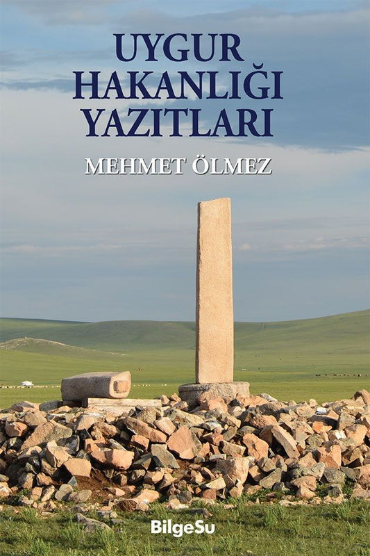 Uygur Hakanlığı Yazıtları - BilgeSu Yayıncılık Kitap