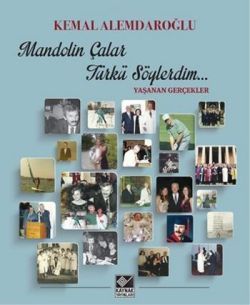 Mandolin Çalar Türkü Söylerdim - Kaynak Yayınları Kitap
