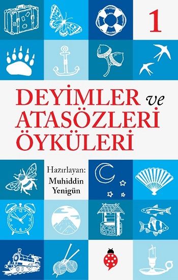 Deyimler ve Atasözleri Öyküleri - 1 - Uğurböceği Yayınları Kitap