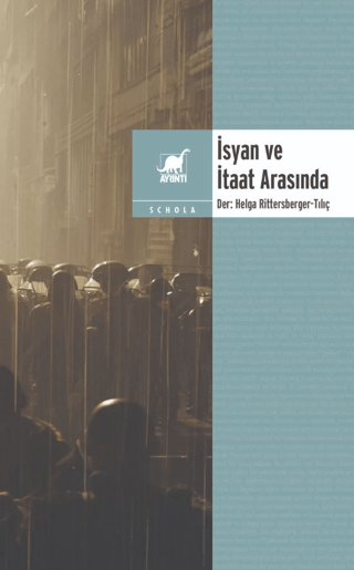İsyan ve İtaat Arasında - Ayrıntı Yayınları Kitap