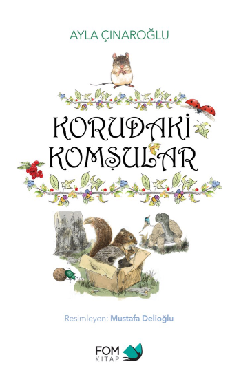 Korudaki Komşular - FOM Kitap Kitap
