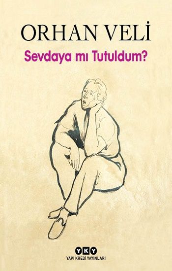 Sevdaya mı Tutuldum? - Yapı Kredi Yayınları Kitap