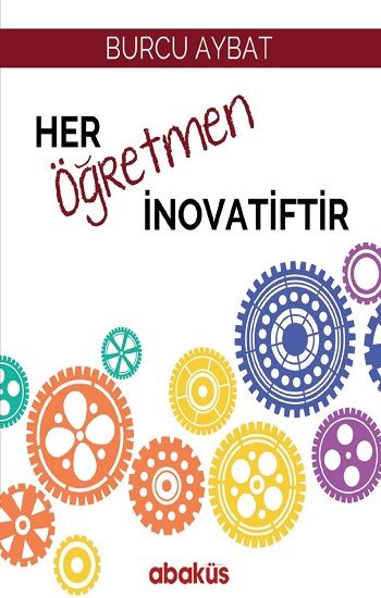 Her Öğretmen İnovatiftir - Abaküs Kitap Kitap