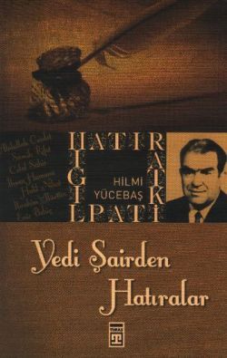 Yedi Şairden Hatıralar Hilmi Yücebaş Türkçe kitap kapağı