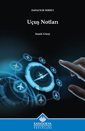 Uçuş Notları - Kapadokya Üniversitesi Yayınları Kitap