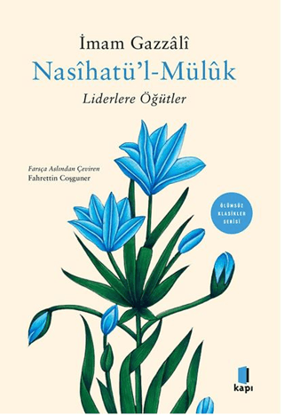 Nasihatül Müluk - Liderlere Öğütler - Kapı Yayınları Kitap