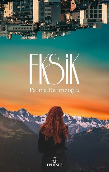 Eksik - Ephesus Yayınları Kitap