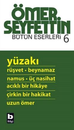 Ömer Seyfettin - Yüzakı - Bilgi Yayınevi Kitap