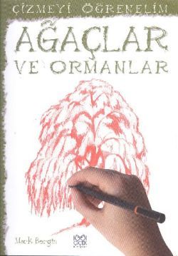 Çizmeyi Öğrenelim - Ağaçlar ve Ormanlar - 1001 Çiçek Kitaplar Kitap