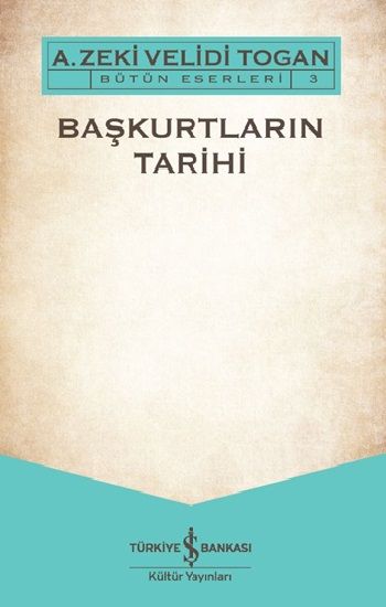 Başkurtların Tarihi - İş Bankası Kültür Yayınları Kitap