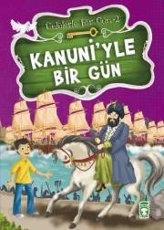 Kanuni’yle Bir Gün - Timaş Çocuk Kitap