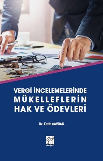 Vergi İncelemelerinde Mükelleflerin Hak ve Ödevleri - Gazi Kitabevi Kitap