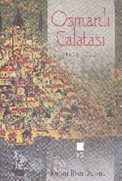 Osmanlı Galatası (1453-1600) - Bilge Kültür Sanat Kitap
