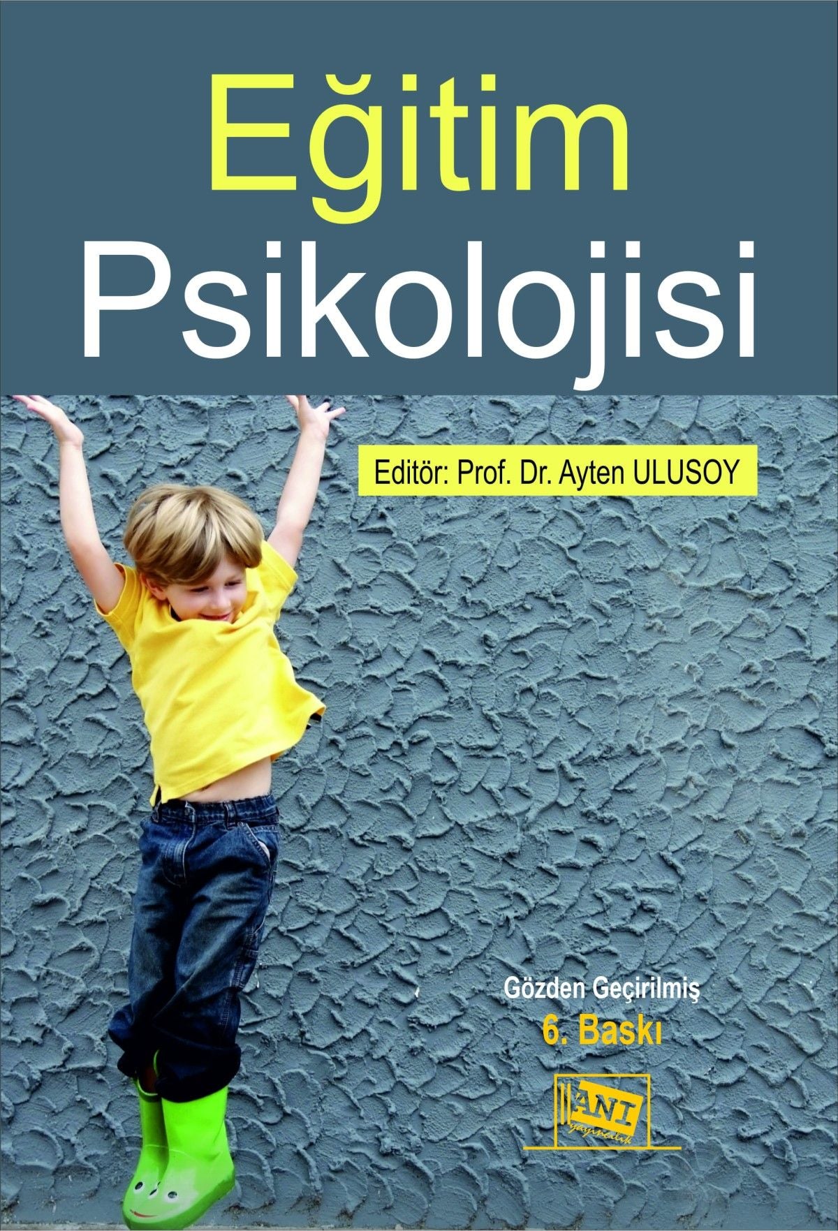 Eğitim Psikolojisi - Anı Yayıncılık Kitap