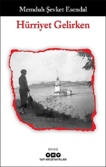 Hürriyet Gelirken - Yapı Kredi Yayınları Kitap