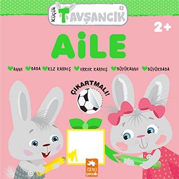 Aile - Küçük Tavşancık - Eksik Parça Yayınları Kitap