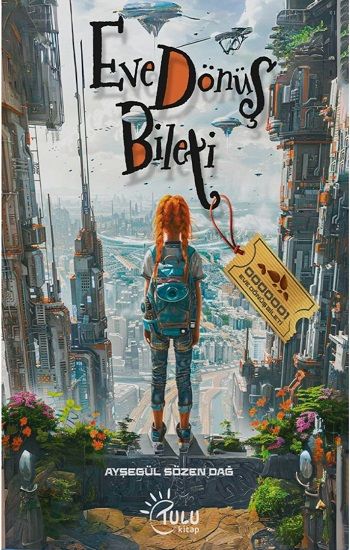 Eve Dönüş Bileti - Tulu Kitap Kitap