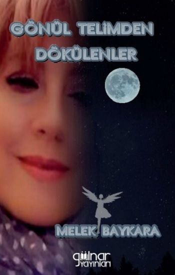 Gönül Telimden Dökülenler - Gülnar Yayınları Kitap