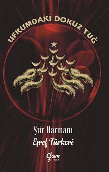 Ufkumdaki Dokuz Tuğ - Efsun Yayıncılık Kitap