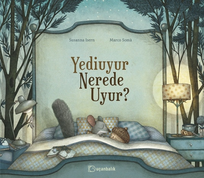 Yediuyur Nerede Uyur ? - Uçanbalık Yayıncılık Kitap