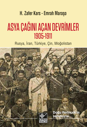 Asya Çağını Açan Devrimler (1905-1911) - Kaynak Yayınları Kitap