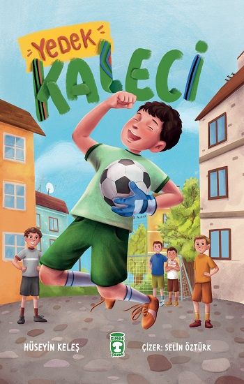 Yedek Kaleci - Timaş Çocuk Kitap