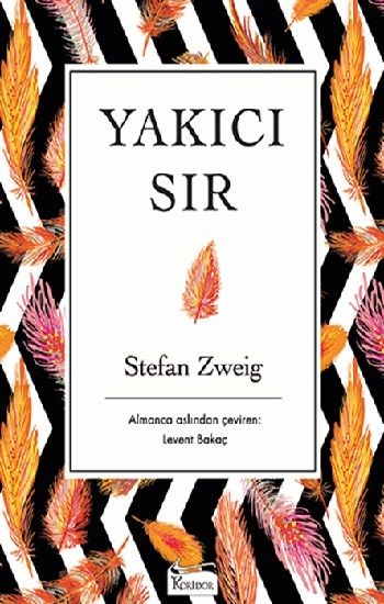 Yakıcı Sır(Bez Ciltli) - Koridor Yayıncılık Kitap
