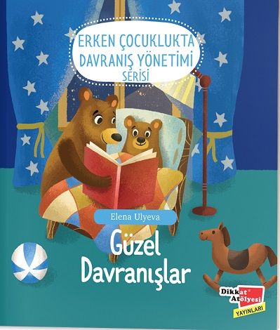 Güzel Davranışlar - Erken Çocuklukta  Davranış Yönetimi - Dikkat Atölyesi Yayınları Kitap