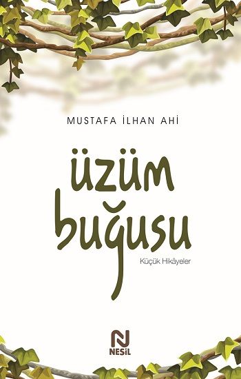 Üzüm Buğusu - Nesil Yayınları Kitap
