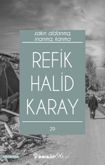 Sakın Aldanma, İnanma, Kanma - İnkılap Kitabevi Kitap