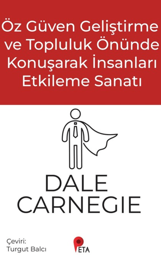 Öz Güven Geliştirme ve Topluluk Önünde Konuşarak İnsanları Etkileme Sanatı - Peta Kitap Kitap